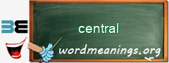 WordMeaning blackboard for central